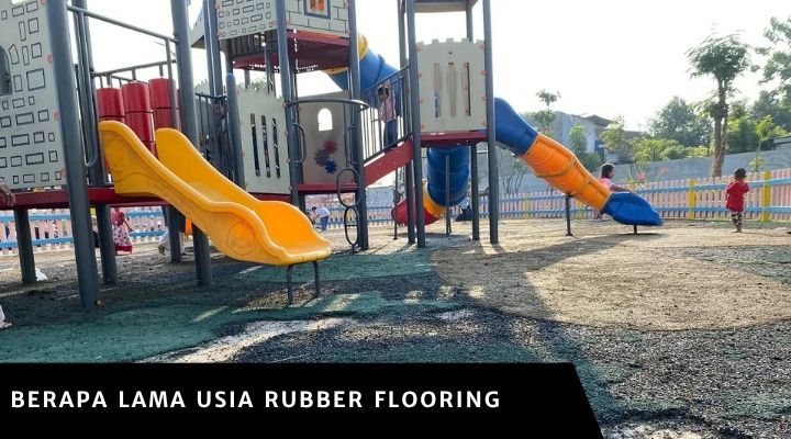 Berapa Lama Usia Rubber Flooring? Simak Lengkapnya
